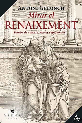 MIRAR EL RENAIXEMENT | 9788418908057 | GELONCH VILADEGUT, ANTONI | Galatea Llibres | Librería online de Reus, Tarragona | Comprar libros en catalán y castellano online