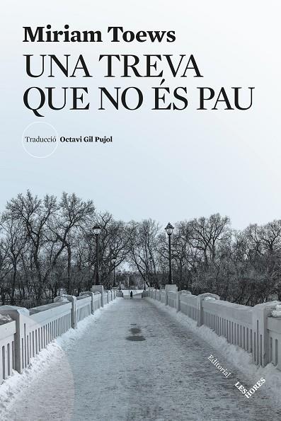 UNA TREVA QUE NO ÉS PAU | 9791399072143 | TOEWS, MIRIAM | Galatea Llibres | Llibreria online de Reus, Tarragona | Comprar llibres en català i castellà online