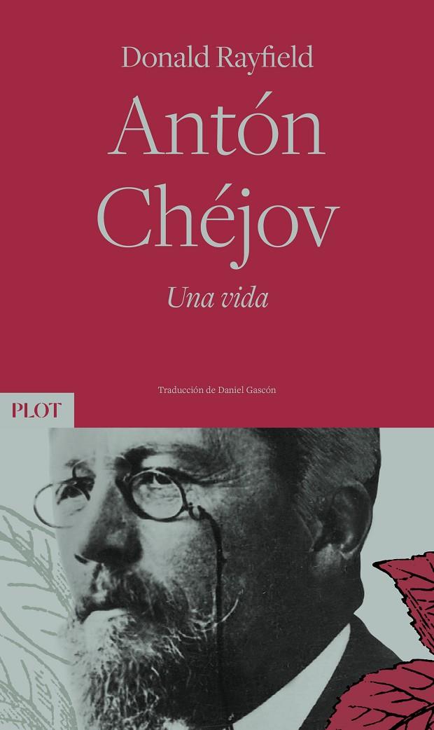 ANTÓN CHÉJOV. UNA VIDA | 9788486702830 | RAYFIELD, DONALD | Galatea Llibres | Librería online de Reus, Tarragona | Comprar libros en catalán y castellano online