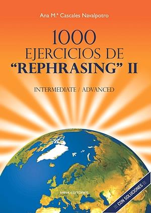 1000 EJERCICIOS DE REPHRASING II INTERMEDIATE ADVANCED | 9788484654155 | CASCALES, ANA MARIA | Galatea Llibres | Librería online de Reus, Tarragona | Comprar libros en catalán y castellano online