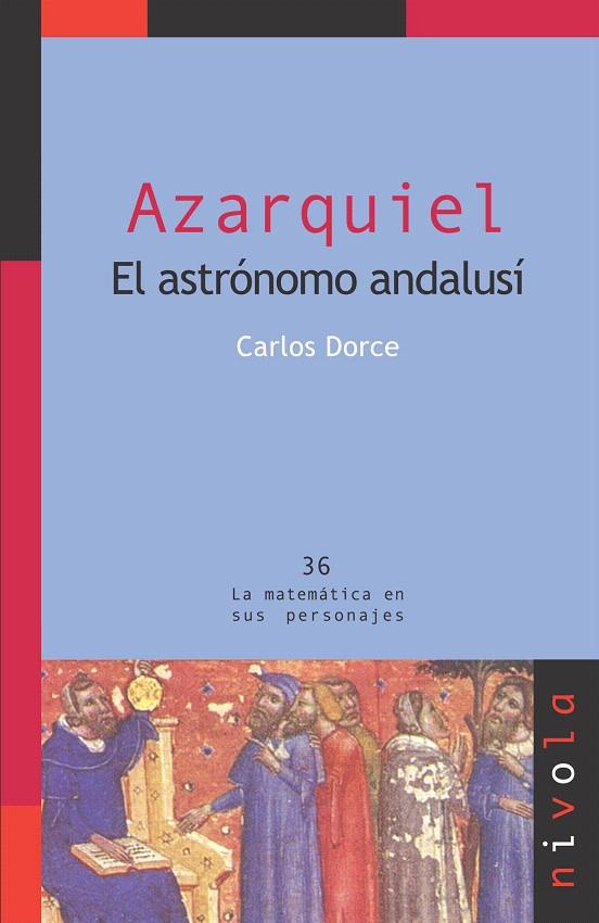 AZARQUIEL : EL ASTRONOMO ANDALUSI | 9788496566828 | DORCE POLO, CARLOS | Galatea Llibres | Llibreria online de Reus, Tarragona | Comprar llibres en català i castellà online