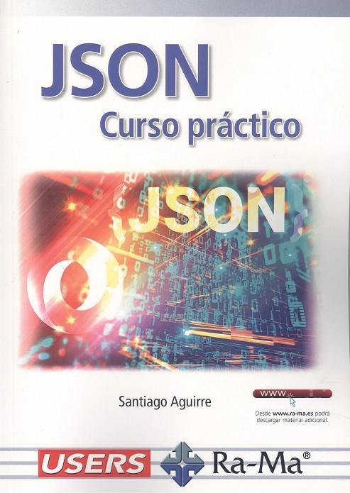 JSON CURSO PRÁCTICO | 9788418971754 | AGUIRRE, SANTIAGO | Galatea Llibres | Llibreria online de Reus, Tarragona | Comprar llibres en català i castellà online