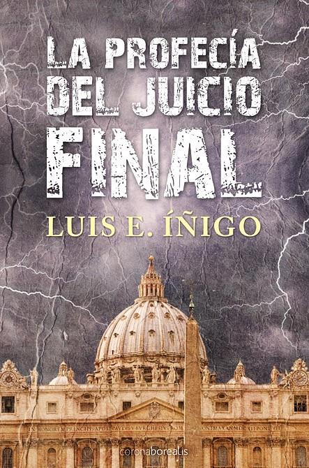 PROFECIA DEL JUICIO FINAL, LA | 9788492635689 | IÑIGO, LUIS E. | Galatea Llibres | Librería online de Reus, Tarragona | Comprar libros en catalán y castellano online