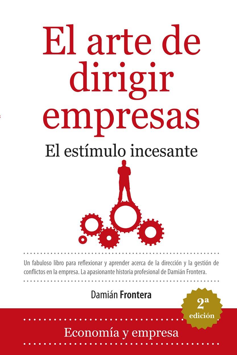 ARTE DE DIRIGIR EMPRESAS | 9788492573684 | FRONTERA, DAMIAN | Galatea Llibres | Librería online de Reus, Tarragona | Comprar libros en catalán y castellano online