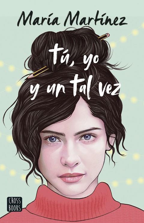 TÚ, YO Y UN TAL VEZ | 9788408253877 | MARTÍNEZ, MARÍA | Galatea Llibres | Llibreria online de Reus, Tarragona | Comprar llibres en català i castellà online