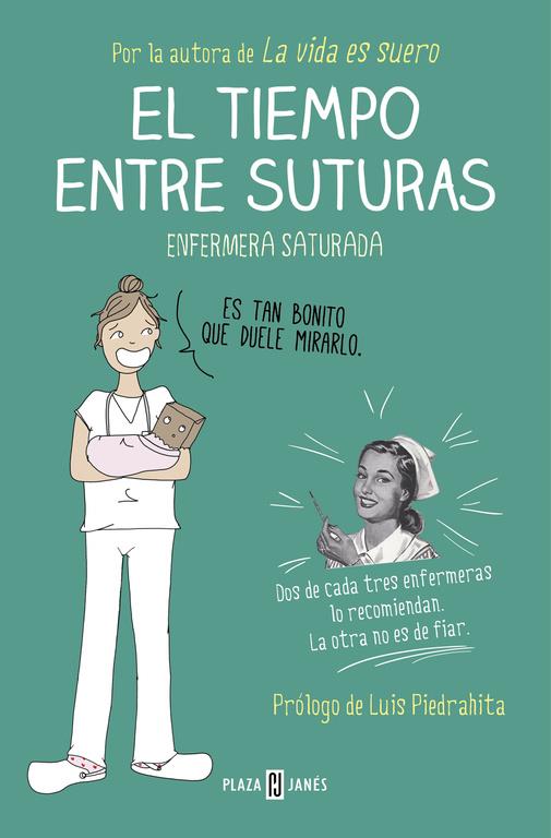 EL TIEMPO ENTRE SUTURAS | 9788401015878 | ENFERMERA SATURADA | Galatea Llibres | Llibreria online de Reus, Tarragona | Comprar llibres en català i castellà online