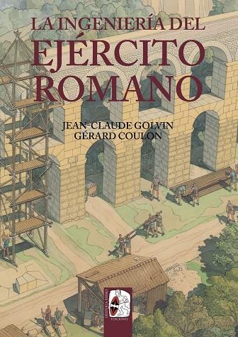 LA INGENIERIA DEL EJERCITO ROMANO | 9788412105346 | GOLVIN, JEAN-CLAUDE/GÉRARD, COULON | Galatea Llibres | Llibreria online de Reus, Tarragona | Comprar llibres en català i castellà online