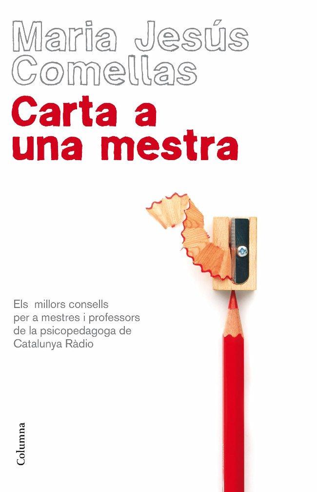 CARTA A UNA MESTRA | 9788466409421 | COMELLAS, MARIA JESUS | Galatea Llibres | Llibreria online de Reus, Tarragona | Comprar llibres en català i castellà online