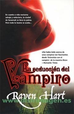 SEDUCCION DEL VAMPIRO, LA | 9788498005462 | HART, RAVEN | Galatea Llibres | Librería online de Reus, Tarragona | Comprar libros en catalán y castellano online