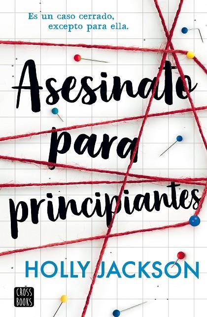 ASESINATO PARA PRINCIPIANTES | 9788408282587 | JACKSON, HOLLY | Galatea Llibres | Llibreria online de Reus, Tarragona | Comprar llibres en català i castellà online