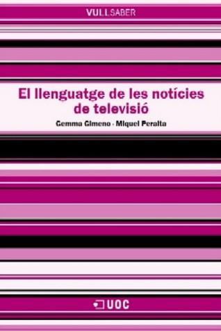LLENGUATGE DE LES NOTICIES DE TELEVISIO, EL | 9788497886109 | GIMENO, GEMMA | Galatea Llibres | Librería online de Reus, Tarragona | Comprar libros en catalán y castellano online