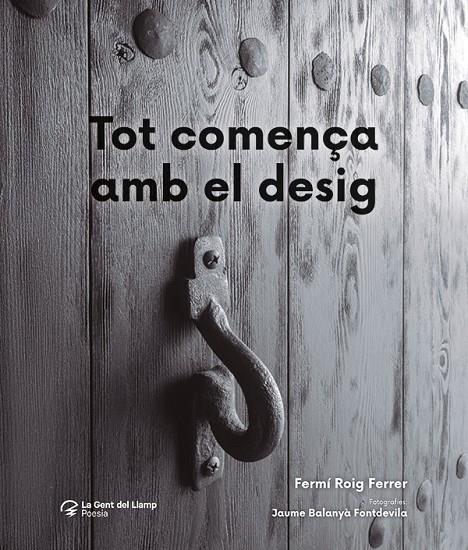 TOT COMENÇA AMB EL DESIG | 9788413564876 | ROIG FERRER, FERMÍ | Galatea Llibres | Librería online de Reus, Tarragona | Comprar libros en catalán y castellano online