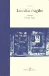 DIAS FRAGILES, LOS | 9788435009232 | PUJOL, CARLOS | Galatea Llibres | Llibreria online de Reus, Tarragona | Comprar llibres en català i castellà online