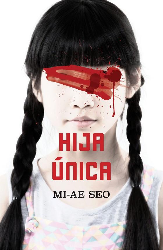 HIJA ÚNICA | 9788401023453 | SEO, MI-AE | Galatea Llibres | Librería online de Reus, Tarragona | Comprar libros en catalán y castellano online
