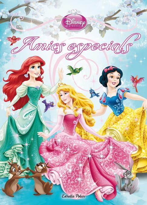 PRINCESES. AMICS ESPECIALS | 9788490573501 | Galatea Llibres | Llibreria online de Reus, Tarragona | Comprar llibres en català i castellà online