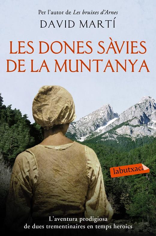 LES DONES SÀVIES DE LA MUNTANYA | 9788416334827 | MARTÍ, DAVID | Galatea Llibres | Llibreria online de Reus, Tarragona | Comprar llibres en català i castellà online