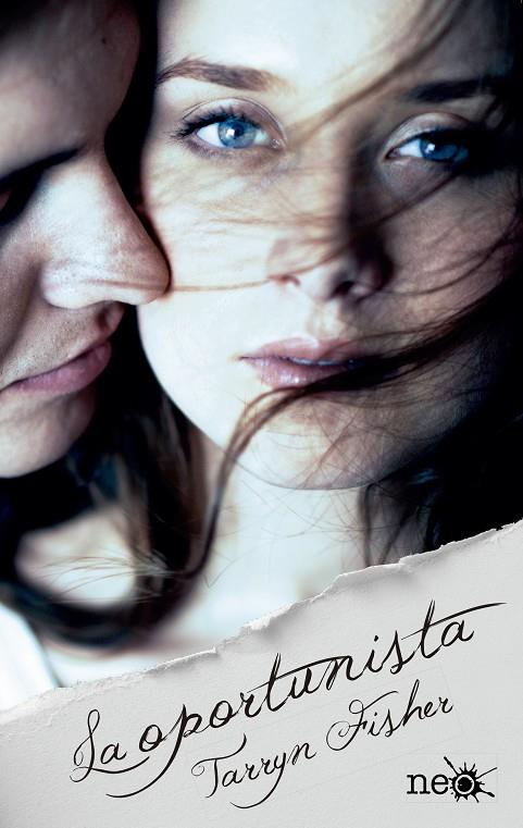 LA OPORTUNISTA (QUIÉREME CON MENTIRAS, 1) | 9788417002916 | FISHER, TARRYN | Galatea Llibres | Librería online de Reus, Tarragona | Comprar libros en catalán y castellano online