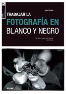 TRABAJAR LA FOTOGRAFÍA EN BLANCO Y NEGRO (7) | 9788480769204 | PRÄKEL, DAVID | Galatea Llibres | Librería online de Reus, Tarragona | Comprar libros en catalán y castellano online