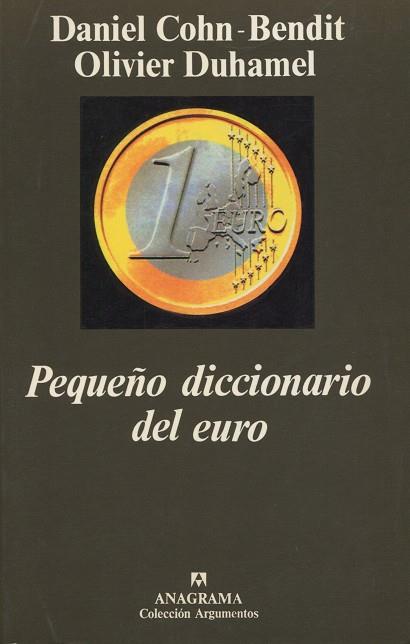 PEQUEÑO DICCIONARIO DEL EURO | 9788433905642 | COHN-BENDIT, D. - DUHAMEL, O. | Galatea Llibres | Llibreria online de Reus, Tarragona | Comprar llibres en català i castellà online