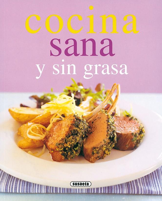 COMIDA SANA Y SIN GRASA | 9788430542741 | VARIOS AUTORES | Galatea Llibres | Librería online de Reus, Tarragona | Comprar libros en catalán y castellano online