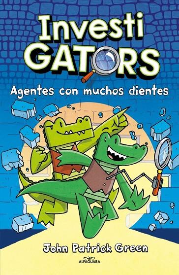 INVESTIGATORS 1 - AGENTES CON MUCHOS DIENTES | 9788410190139 | GREEN, JOHN PATRICK | Galatea Llibres | Llibreria online de Reus, Tarragona | Comprar llibres en català i castellà online