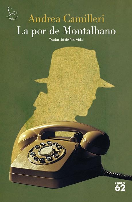 LA POR DE MONTALBANO | 9788429782462 | CAMILLERI, ANDREA | Galatea Llibres | Llibreria online de Reus, Tarragona | Comprar llibres en català i castellà online