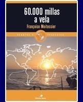 60.000 MILLAS A VELA | 9788474862027 | MOITESSIER | Galatea Llibres | Librería online de Reus, Tarragona | Comprar libros en catalán y castellano online