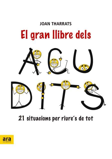 GRAN LLIBRE DELS ACUDITS, EL | 9788492406999 | THARRATS, JOAN | Galatea Llibres | Llibreria online de Reus, Tarragona | Comprar llibres en català i castellà online