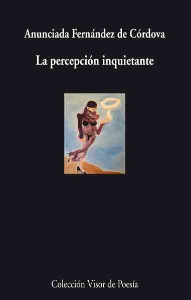 PERCEPCION INQUIETANTE, LA | 9788475226620 | FERNANDEZ DE CORDOVA, ANUNCIADA | Galatea Llibres | Librería online de Reus, Tarragona | Comprar libros en catalán y castellano online