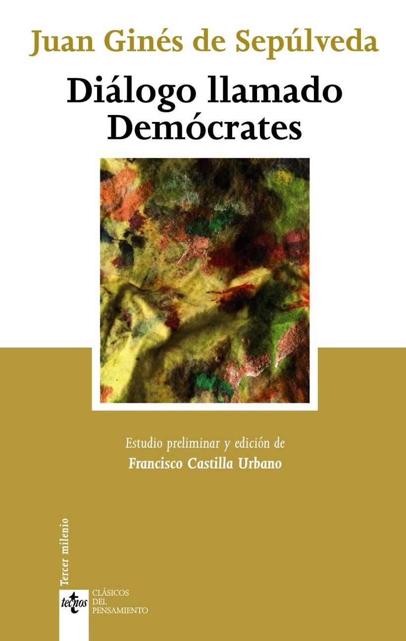 DIÁLOGO LLAMADO DEMÓCRATES | 9788430954735 | SEPÚLVEDA, JUAN GINÉS DE | Galatea Llibres | Llibreria online de Reus, Tarragona | Comprar llibres en català i castellà online