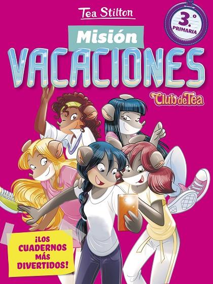 MISIÓN VACACIONES 3 PRIMARIA TEA STILTON | 9788408171331 | Galatea Llibres | Llibreria online de Reus, Tarragona | Comprar llibres en català i castellà online