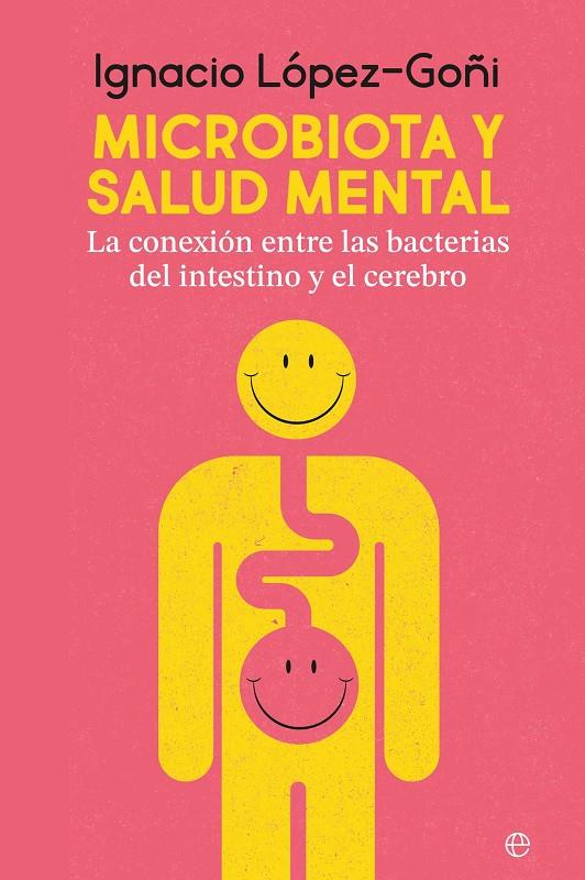 MICROBIOTA Y SALUD MENTAL | 9788410941267 | LÓPEZ GOÑI, IGNACIO | Galatea Llibres | Llibreria online de Reus, Tarragona | Comprar llibres en català i castellà online