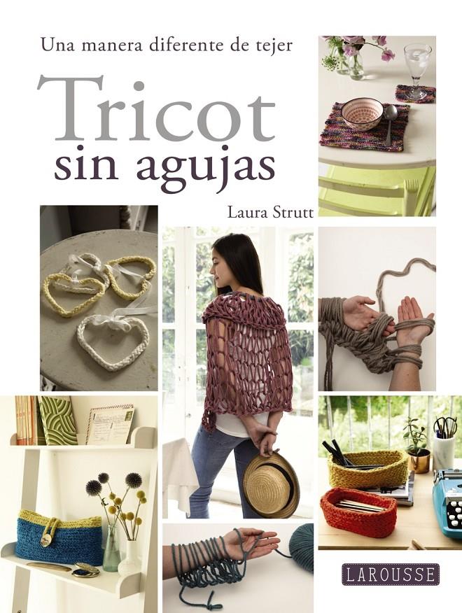 TRICOT SIN AGUJAS | 9788416368655 | STRUTT, LAURA | Galatea Llibres | Librería online de Reus, Tarragona | Comprar libros en catalán y castellano online