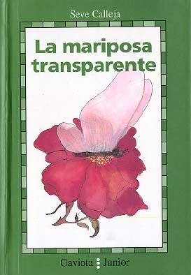 MARIPOSA TRANSPARENTE | 9788439287858 | CALLEJA, SEVE | Galatea Llibres | Llibreria online de Reus, Tarragona | Comprar llibres en català i castellà online