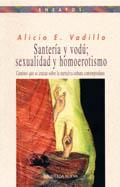 SANTERIA Y VODU; SEXUALIDAD Y HOMOERETISMO | 9788497420938 | VADILLO | Galatea Llibres | Librería online de Reus, Tarragona | Comprar libros en catalán y castellano online