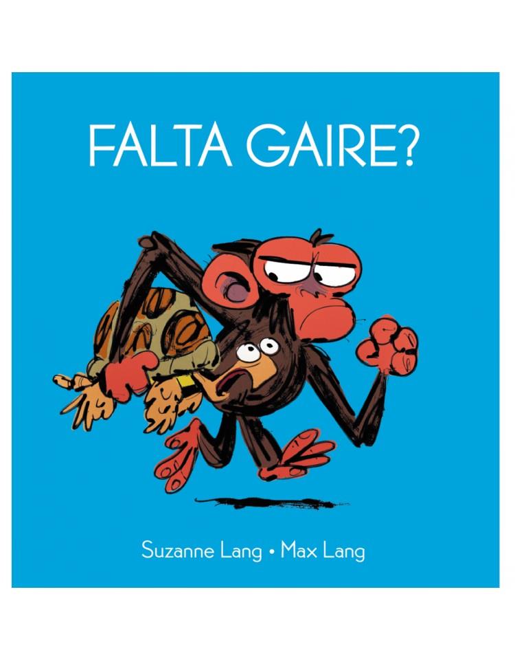 FALTA GAIRE? | 9788418696121 | LANG, SUZANNE/LANG, MAX | Galatea Llibres | Librería online de Reus, Tarragona | Comprar libros en catalán y castellano online