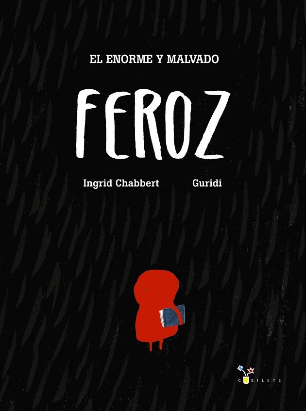 EL ENORME Y MALVADO FEROZ | 9788469606131 | CHABBERT, INGRID | Galatea Llibres | Librería online de Reus, Tarragona | Comprar libros en catalán y castellano online