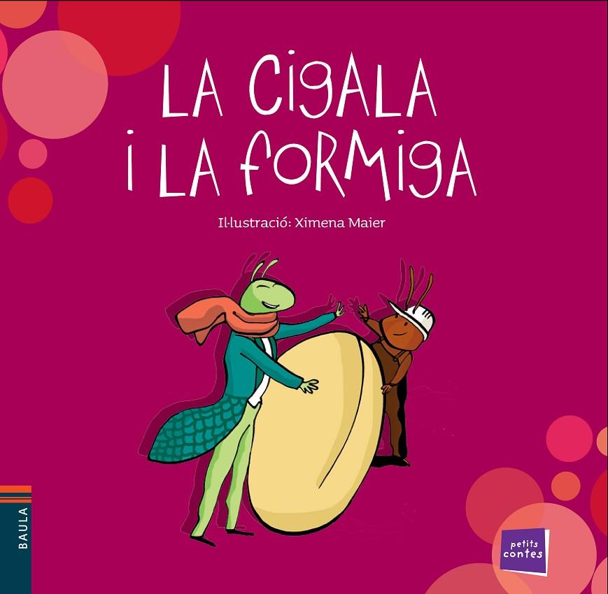 LA CIGALA I LA FORMIGA | 9788447932528 | Galatea Llibres | Librería online de Reus, Tarragona | Comprar libros en catalán y castellano online