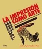 IMPRESIÓN COMO ARTE, LA | 9788498014044 | HUGUES/VERNON-MORRIS | Galatea Llibres | Librería online de Reus, Tarragona | Comprar libros en catalán y castellano online