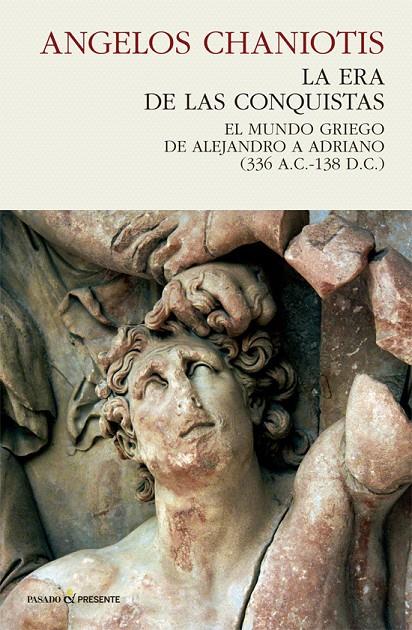 LA ERA DE LAS CONQUISTAS | 9788494820861 | CHANIOTIS, ANGELOS | Galatea Llibres | Llibreria online de Reus, Tarragona | Comprar llibres en català i castellà online