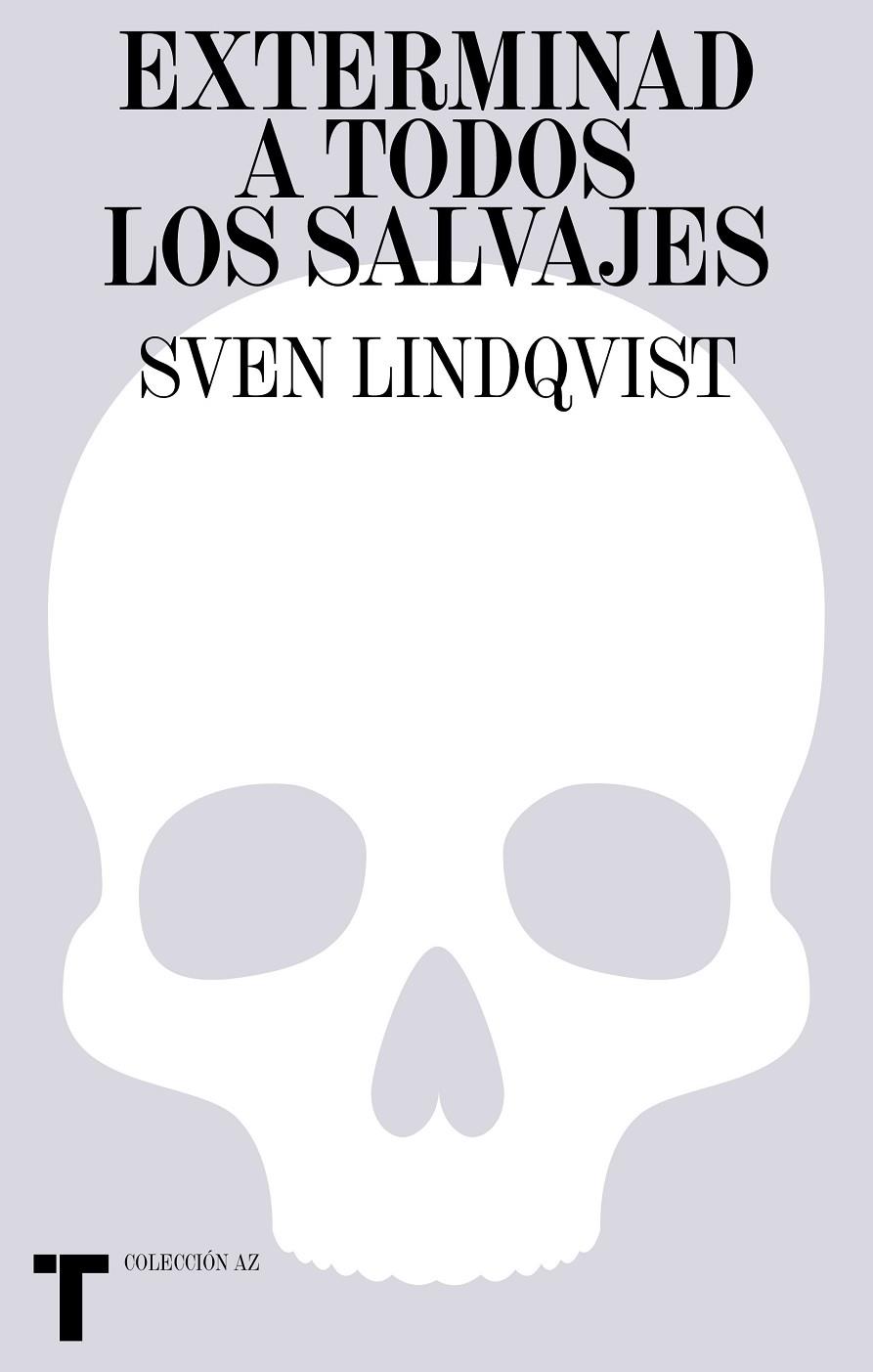 EXTERMINAD A TODOS LOS SALVAJES | 9788418895098 | LINDQVIST, SVEN | Galatea Llibres | Llibreria online de Reus, Tarragona | Comprar llibres en català i castellà online