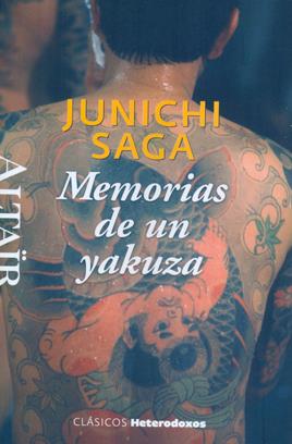 MEMORIAS DE UN YAKUZA | 9788494105234 | SAGA, JUNICHI | Galatea Llibres | Llibreria online de Reus, Tarragona | Comprar llibres en català i castellà online