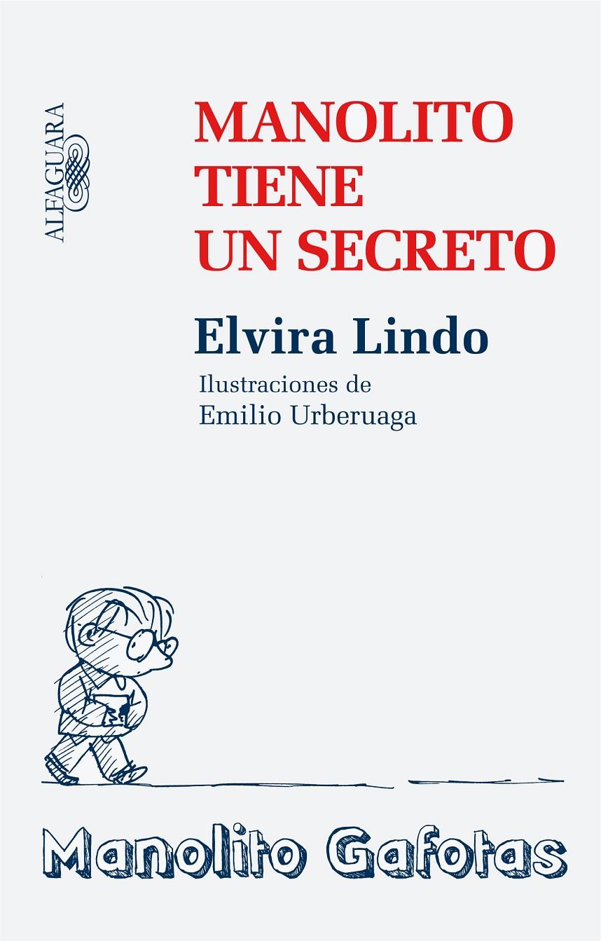 MANOLITO TIENE UN SECRETO | 9788420474083 | LINDO, ELVIRA | Galatea Llibres | Llibreria online de Reus, Tarragona | Comprar llibres en català i castellà online