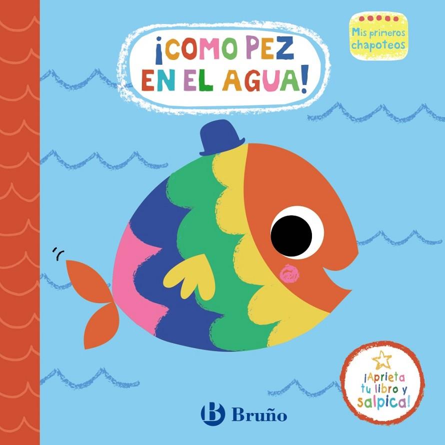 MIS PRIMEROS CHAPOTEOS. ¡COMO PEZ EN EL AGUA! | 9788469665411 | Galatea Llibres | Llibreria online de Reus, Tarragona | Comprar llibres en català i castellà online