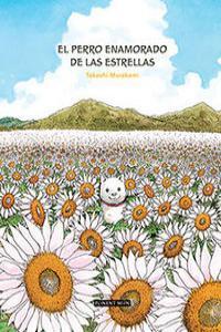 EL PERRO ENAMORADO DE LAS ESTRELLAS | 9781908007438 | MURAKAMI, TAKASHI | Galatea Llibres | Librería online de Reus, Tarragona | Comprar libros en catalán y castellano online