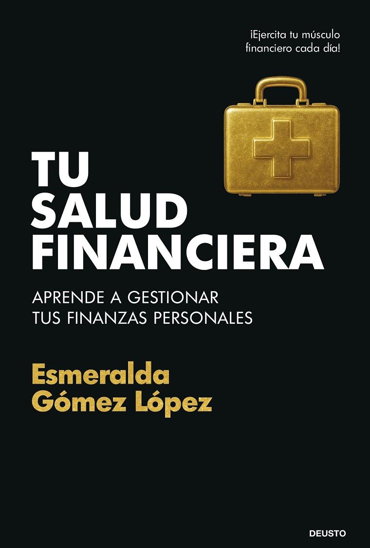 TU SALUD FINANCIERA | 9788423439928 | GÓMEZ LÓPEZ, ESMERALDA | Galatea Llibres | Librería online de Reus, Tarragona | Comprar libros en catalán y castellano online