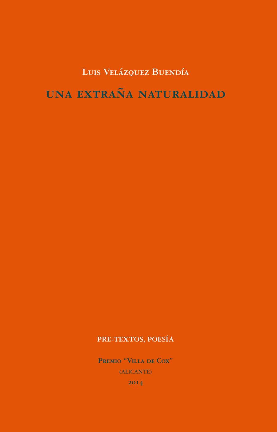 UNA EXTRAÑA NATURALIDAD | 9788415894872 | VELÁZQUEZ BUENDÍA, LUIS | Galatea Llibres | Llibreria online de Reus, Tarragona | Comprar llibres en català i castellà online