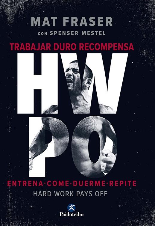 HWPO. LA GUÍA DEFINITIVA DEL CROSSFIT | 9788499109817 | FRASER, MAT | Galatea Llibres | Librería online de Reus, Tarragona | Comprar libros en catalán y castellano online