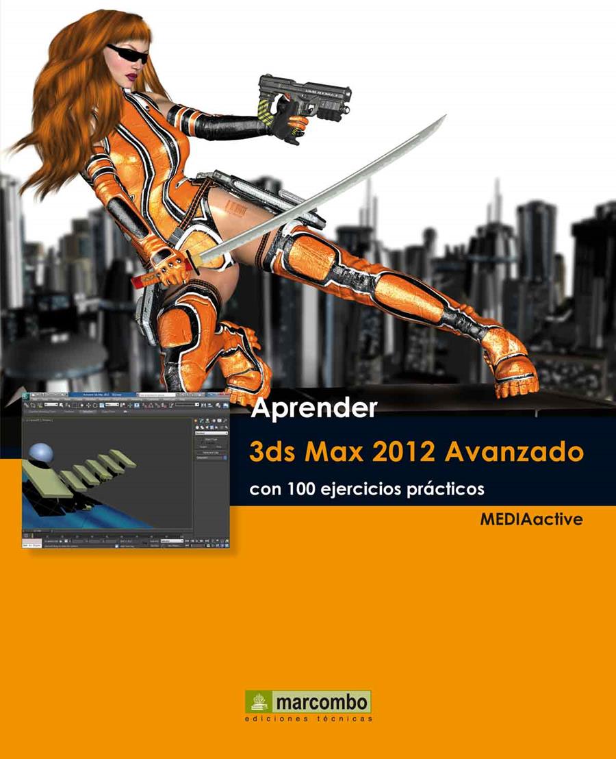 APRENDER 3DS MAX 2012 AVANZADO CON 100 EJERCICIOS PRÁCTICOS | 9788426717559 | Galatea Llibres | Librería online de Reus, Tarragona | Comprar libros en catalán y castellano online