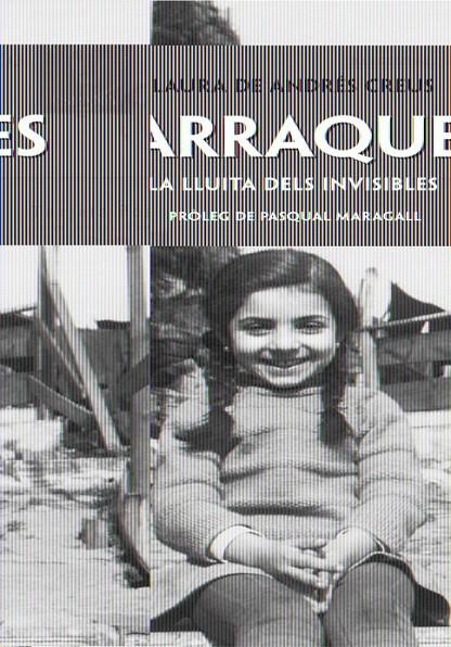 BARRAQUES. LA LLUITA DELS INVISIBLES | 9788415224143 | DE ANDRÉS CREUS, LAURA | Galatea Llibres | Librería online de Reus, Tarragona | Comprar libros en catalán y castellano online